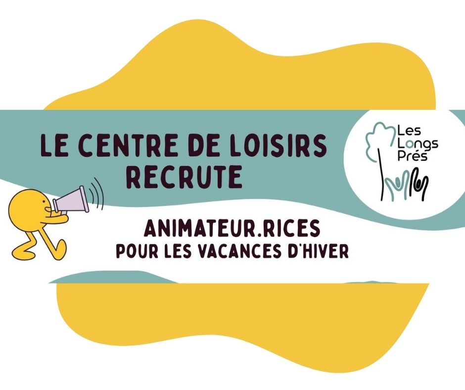 Le centre de loisirs recrute