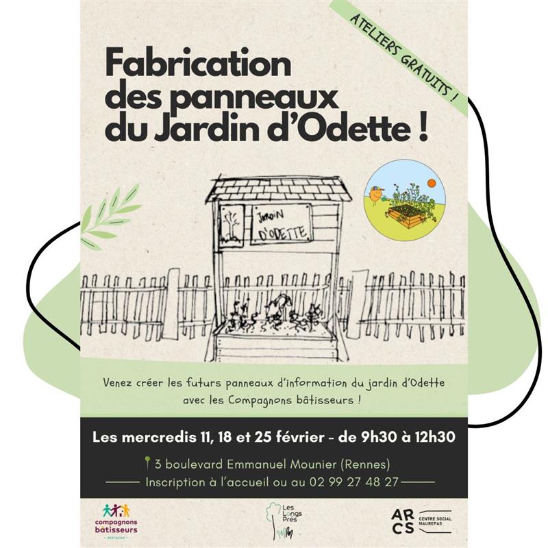 On fabrique les panneaux du jardin d&rsquo;Odette