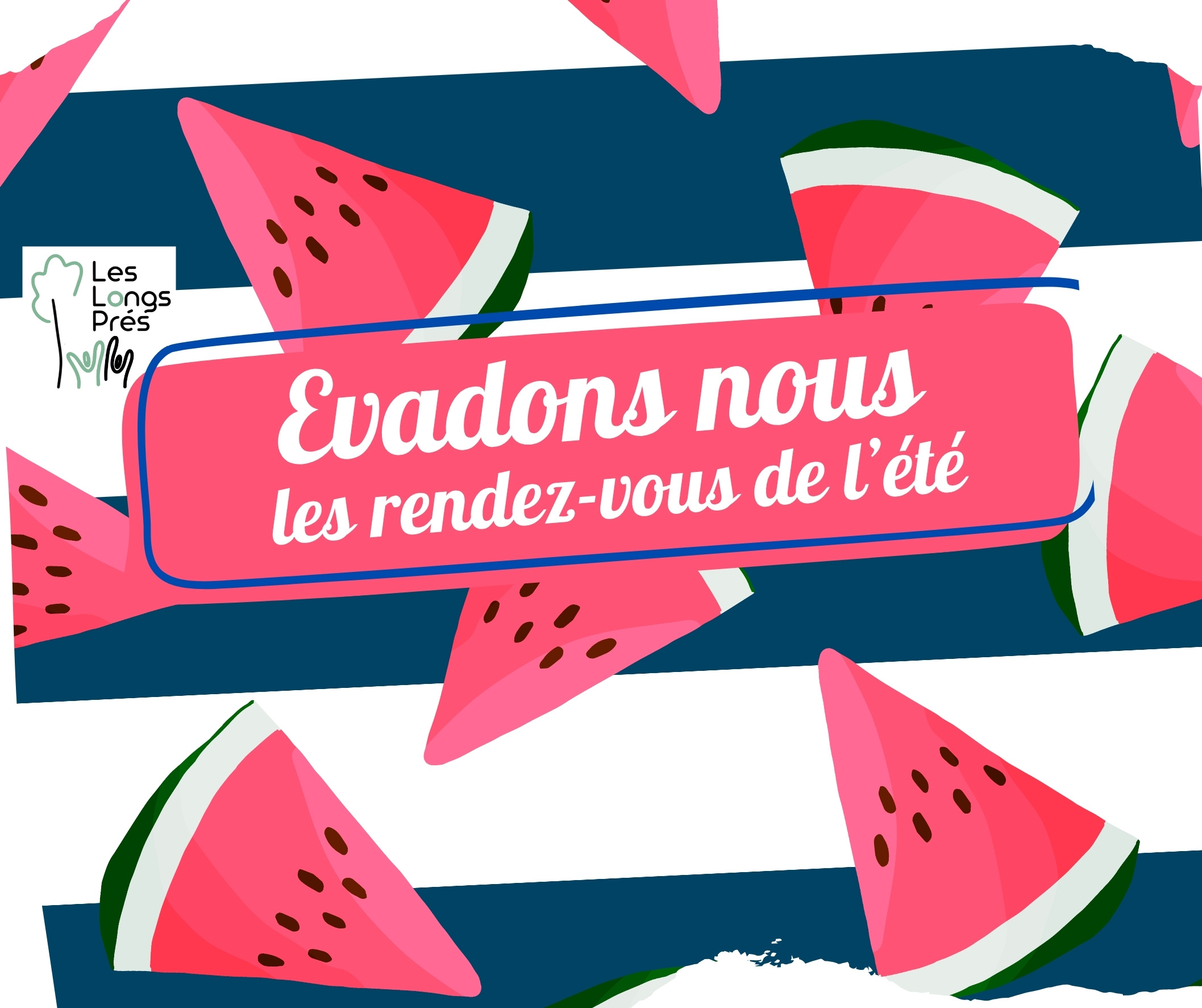 Evadons-nous / les rendez-vous de l&rsquo;été